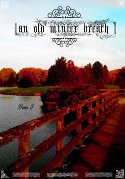 An Old Winter Breath : Demo I